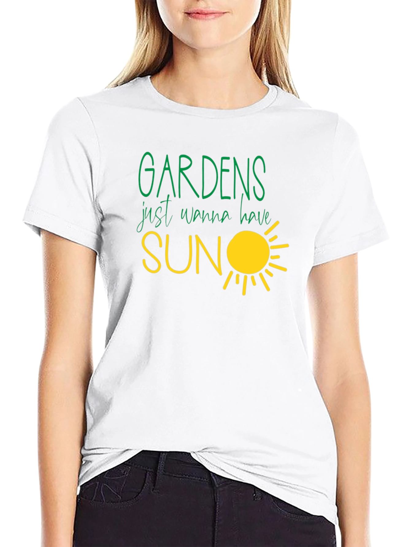 Gardens Just Wanna Have Sun T-Shirt