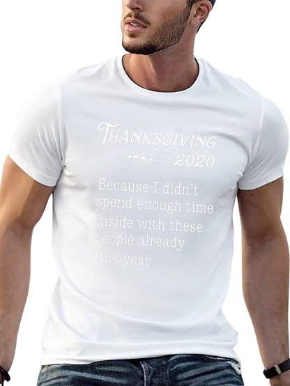 Thanksgiving 2020 Sarcastic Humor T-Shirt