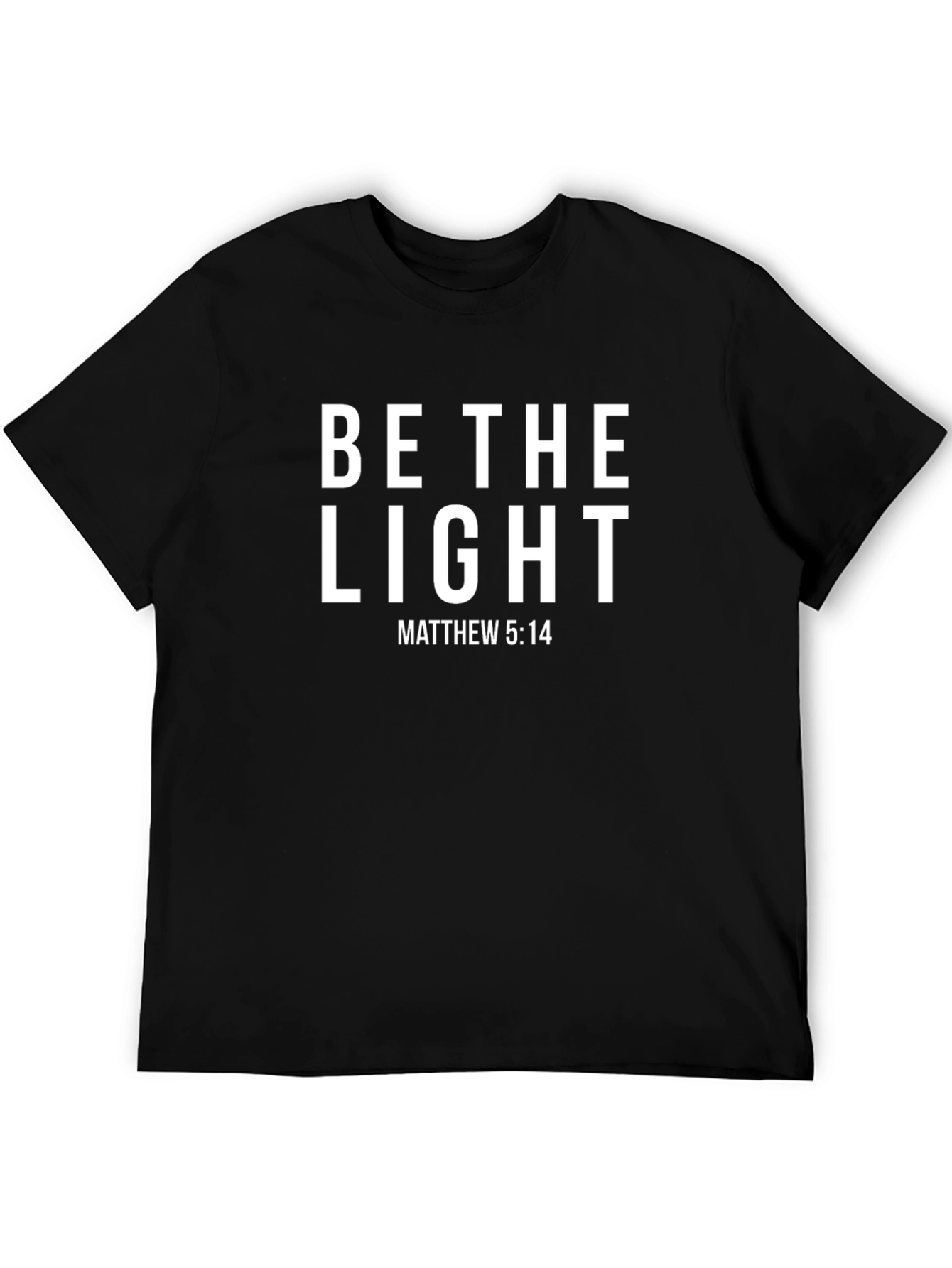 Be the Light Matthew 5:14 T-Shirt