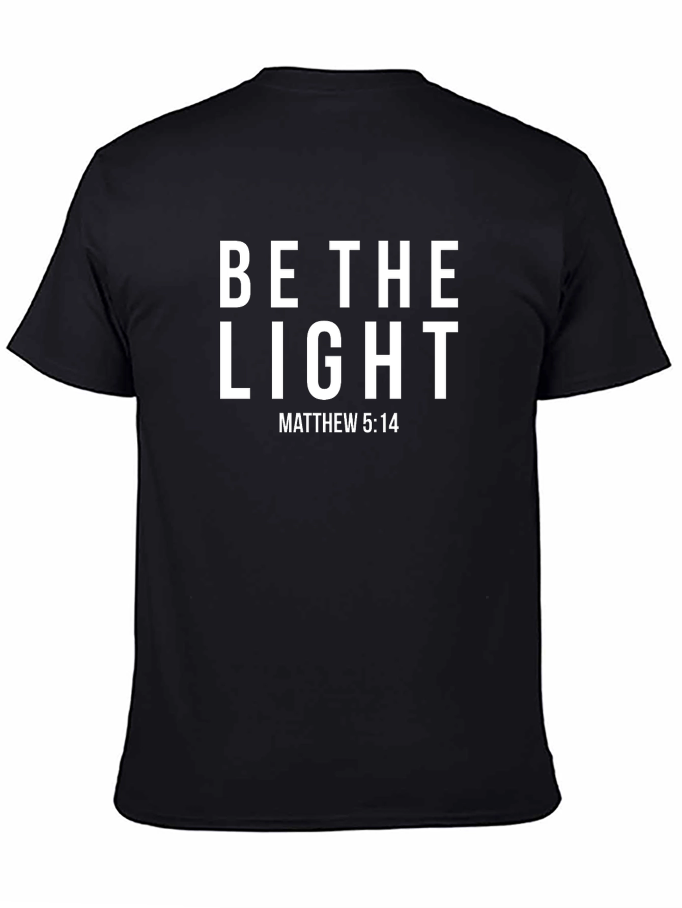 Be the Light Matthew 5:14 T-Shirt