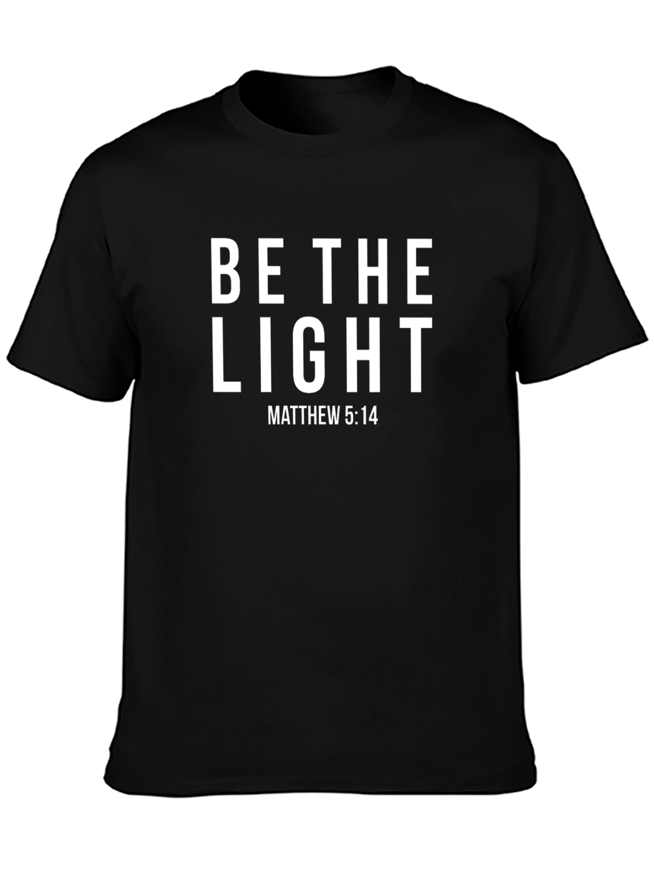 Be the Light Matthew 5:14 T-Shirt