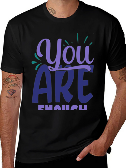 You Are Enough Graphic Tee - Motivational Shirt
