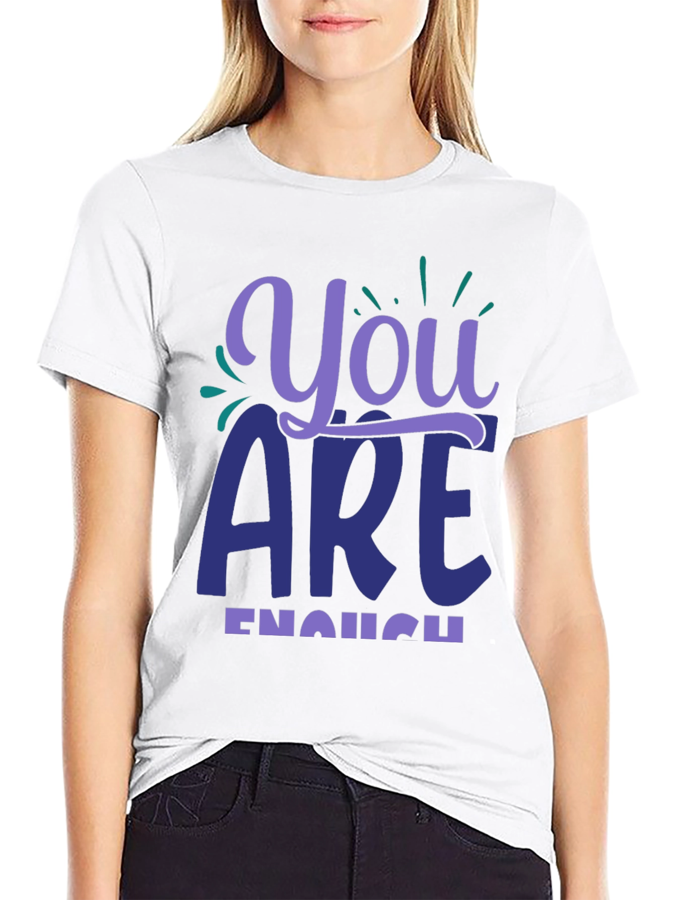 You Are Enough Graphic Tee - Motivational Shirt