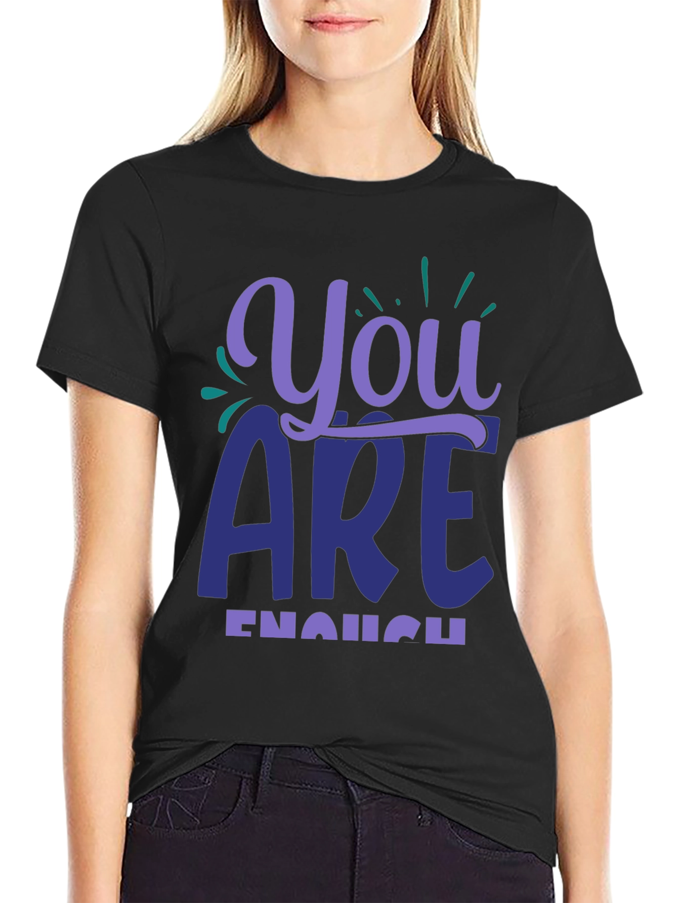 You Are Enough Graphic Tee - Motivational Shirt