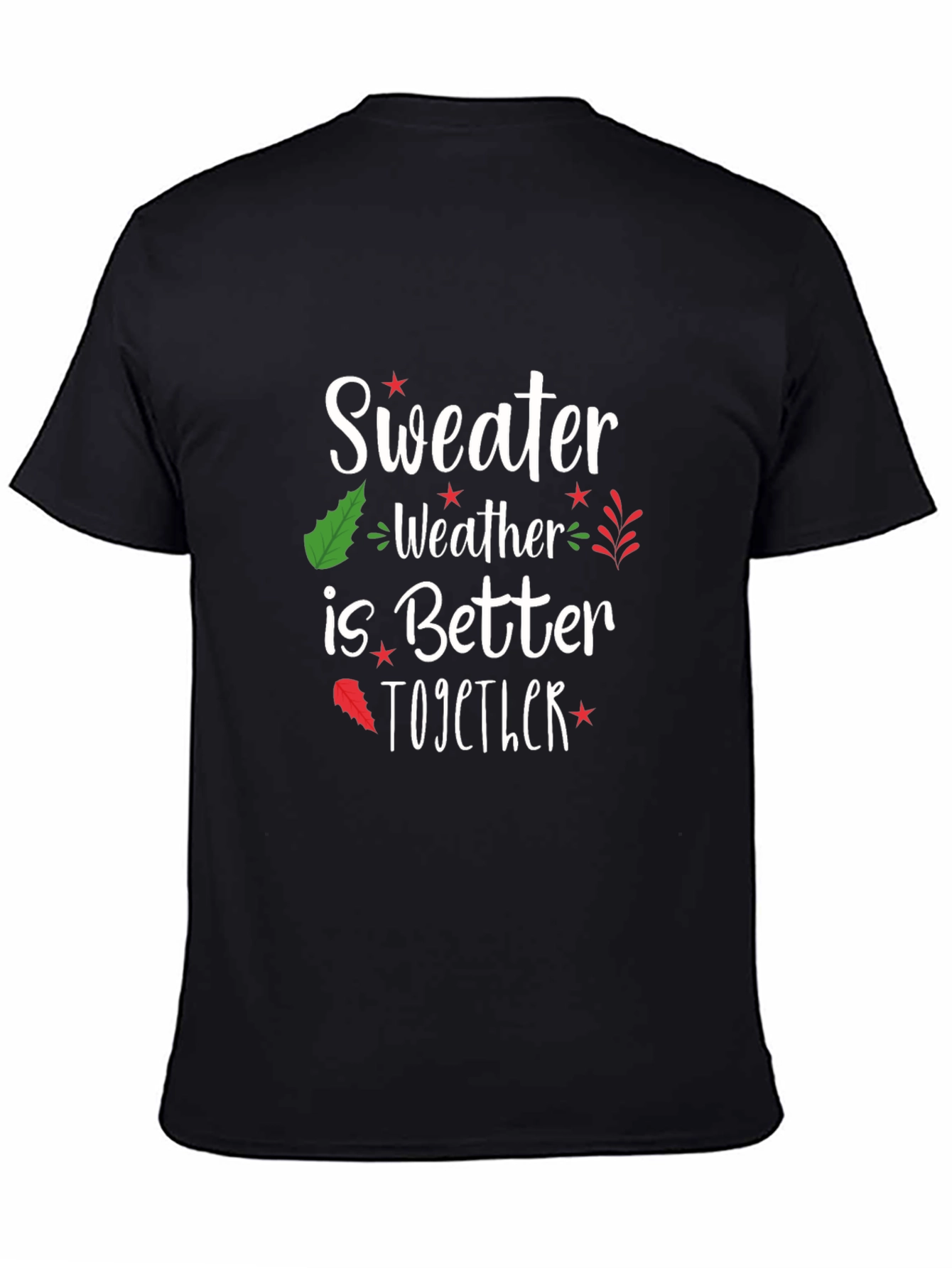 Sweater Weather T-Shirt