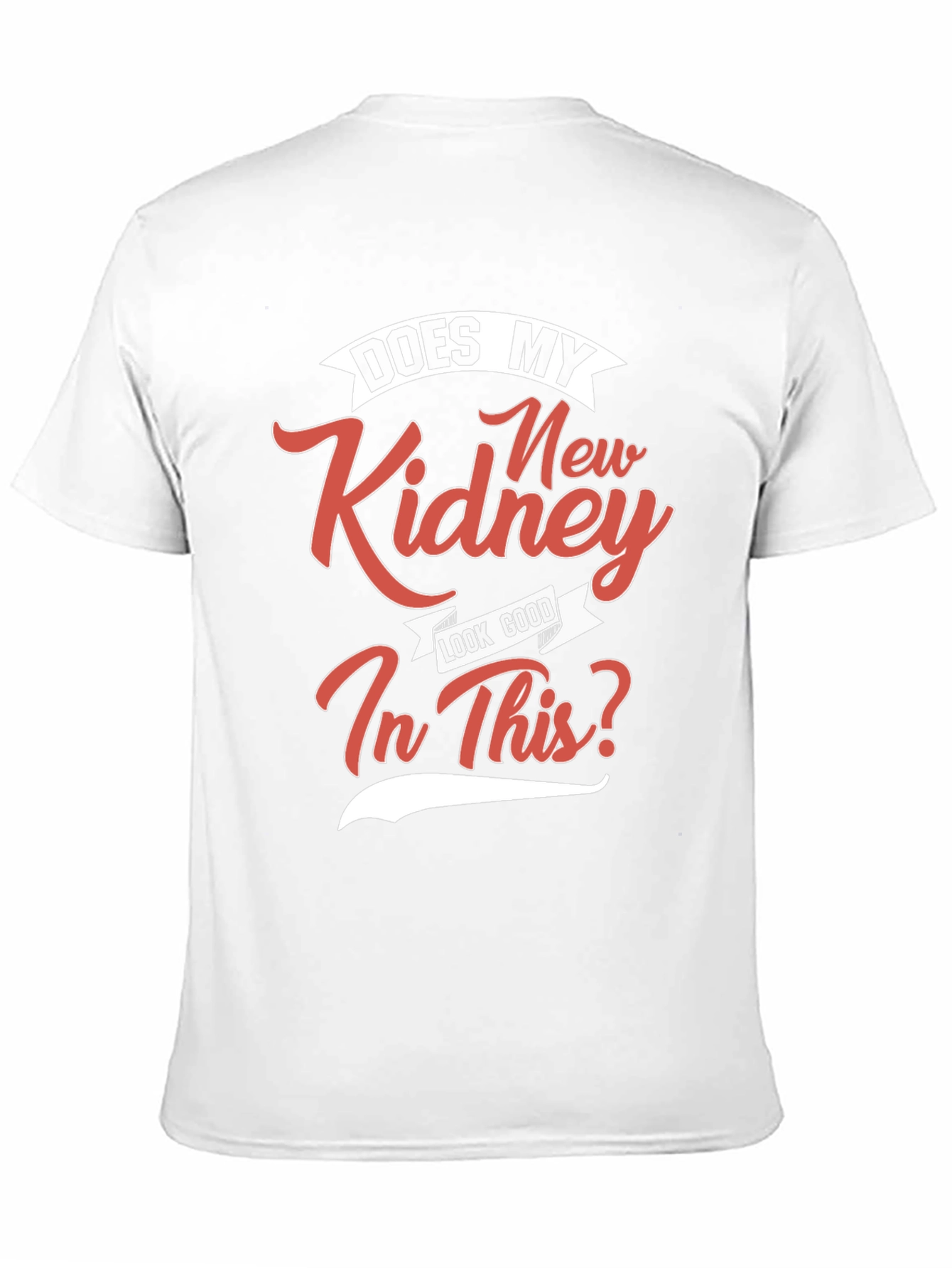 Funny Kidney Transplant T-Shirt - Unisex