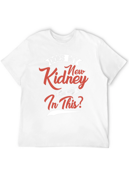 Funny Kidney Transplant T-Shirt - Unisex