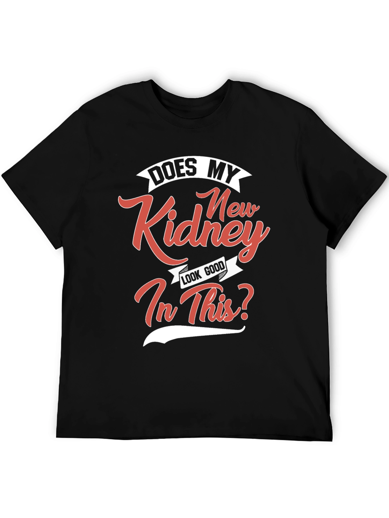 Funny Kidney Transplant T-Shirt - Unisex