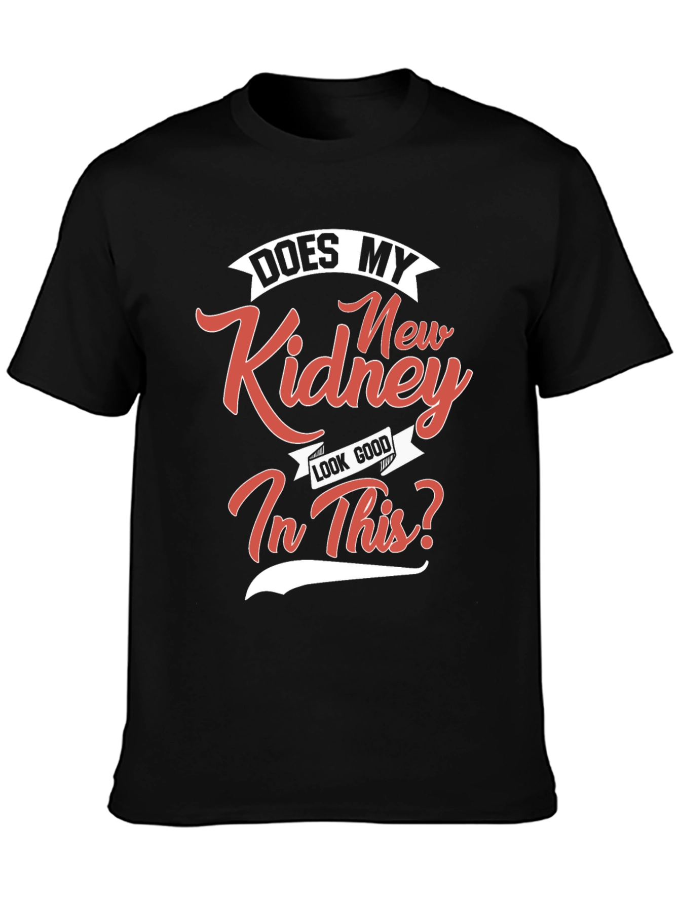 Funny Kidney Transplant T-Shirt - Unisex