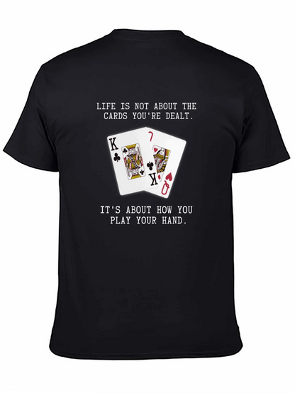 Lifes How You Play Your Hand Graphic Tee