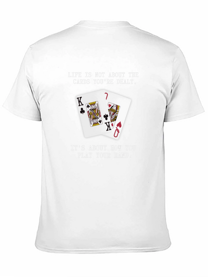 Lifes How You Play Your Hand Graphic Tee