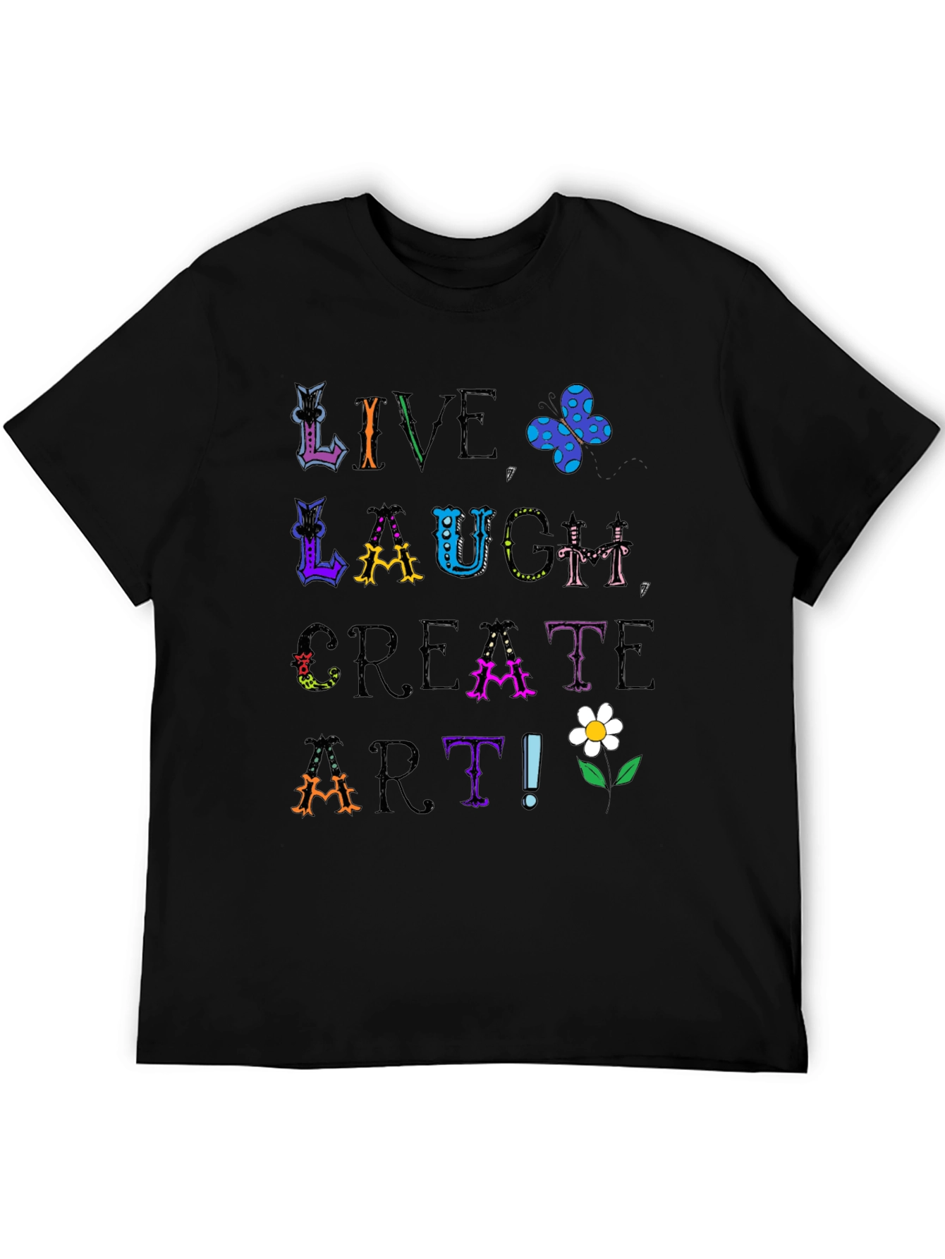 Live Laugh Create Art Graphic Tee