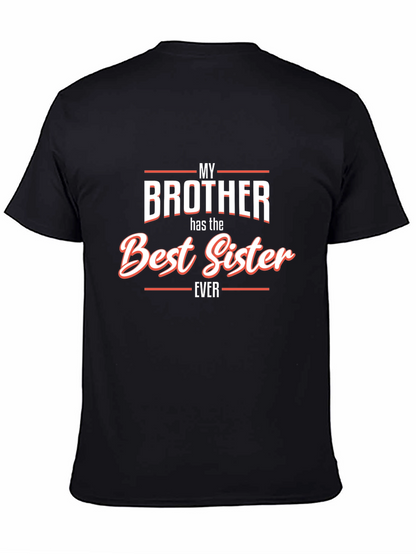 My Brother Best Sister Ever Funny Graphic Tee