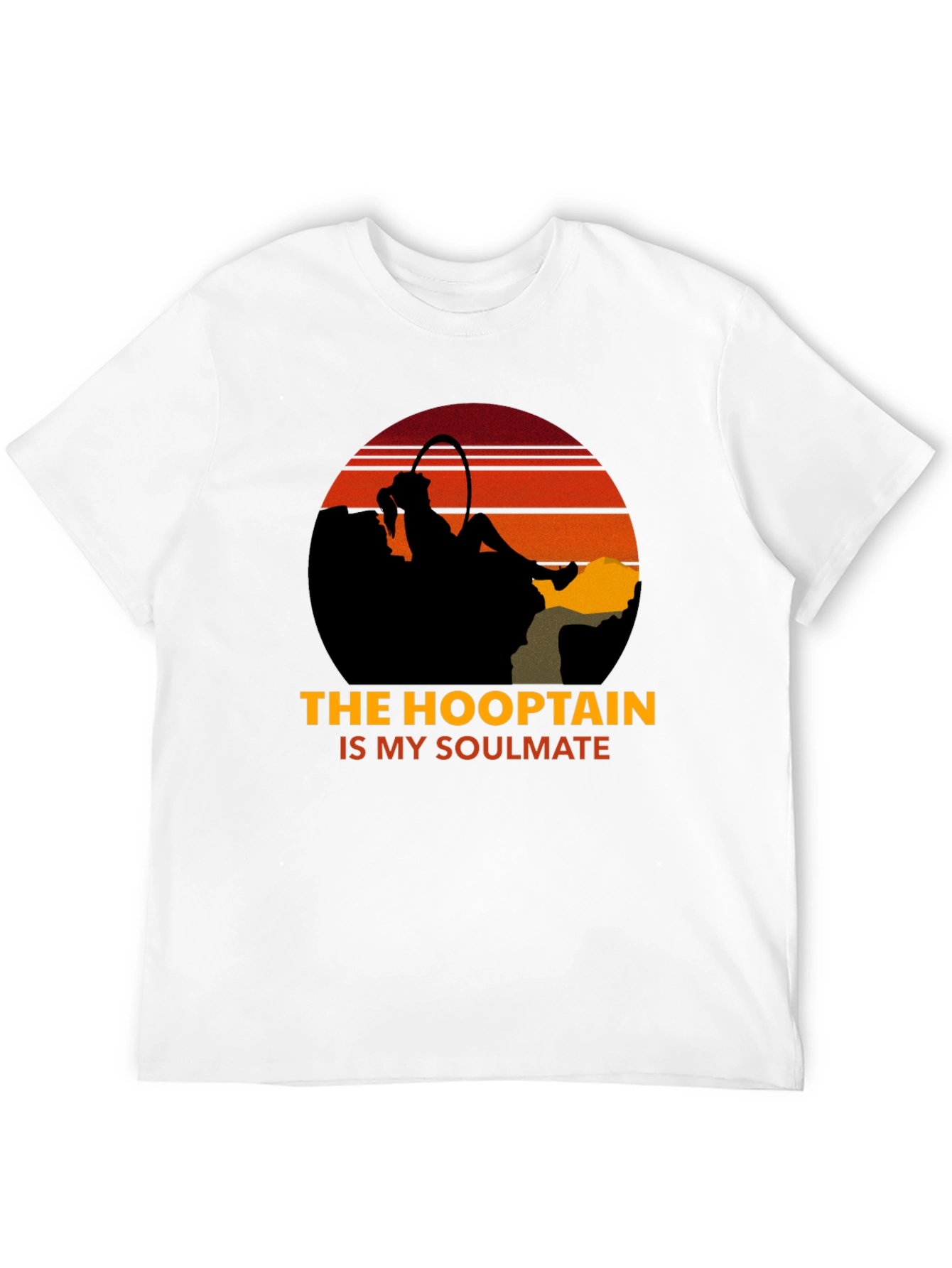 The Hooptain is My Soulmate T-Shirt