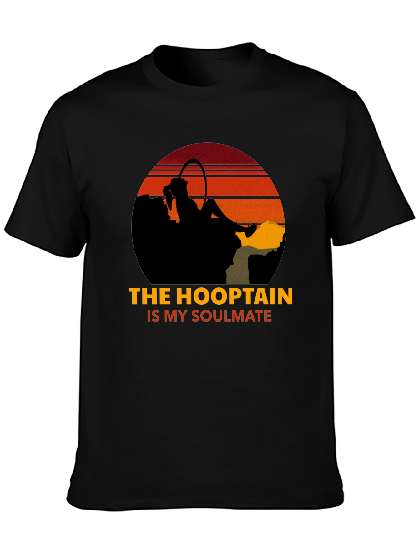 The Hooptain is My Soulmate T-Shirt