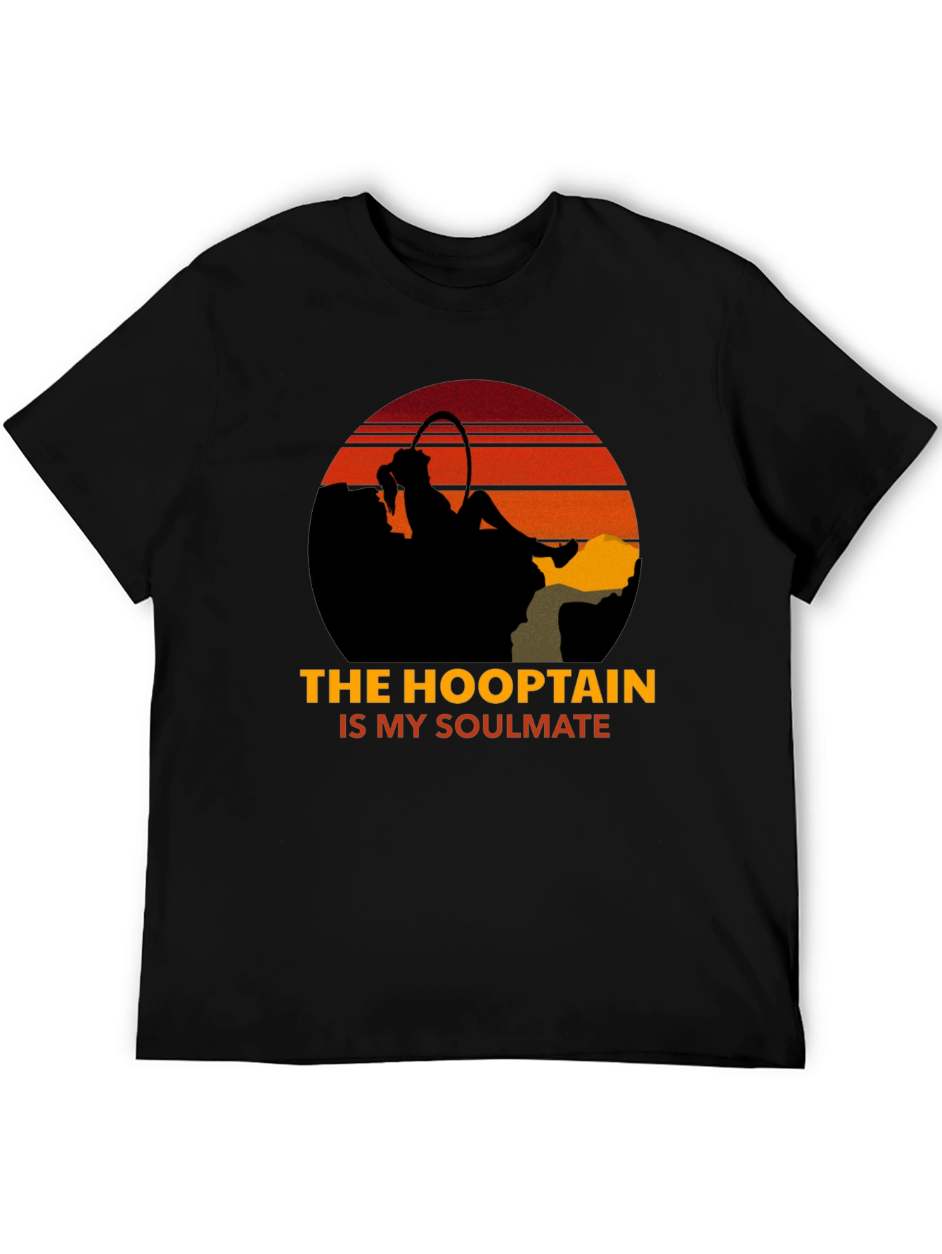 The Hooptain is My Soulmate T-Shirt