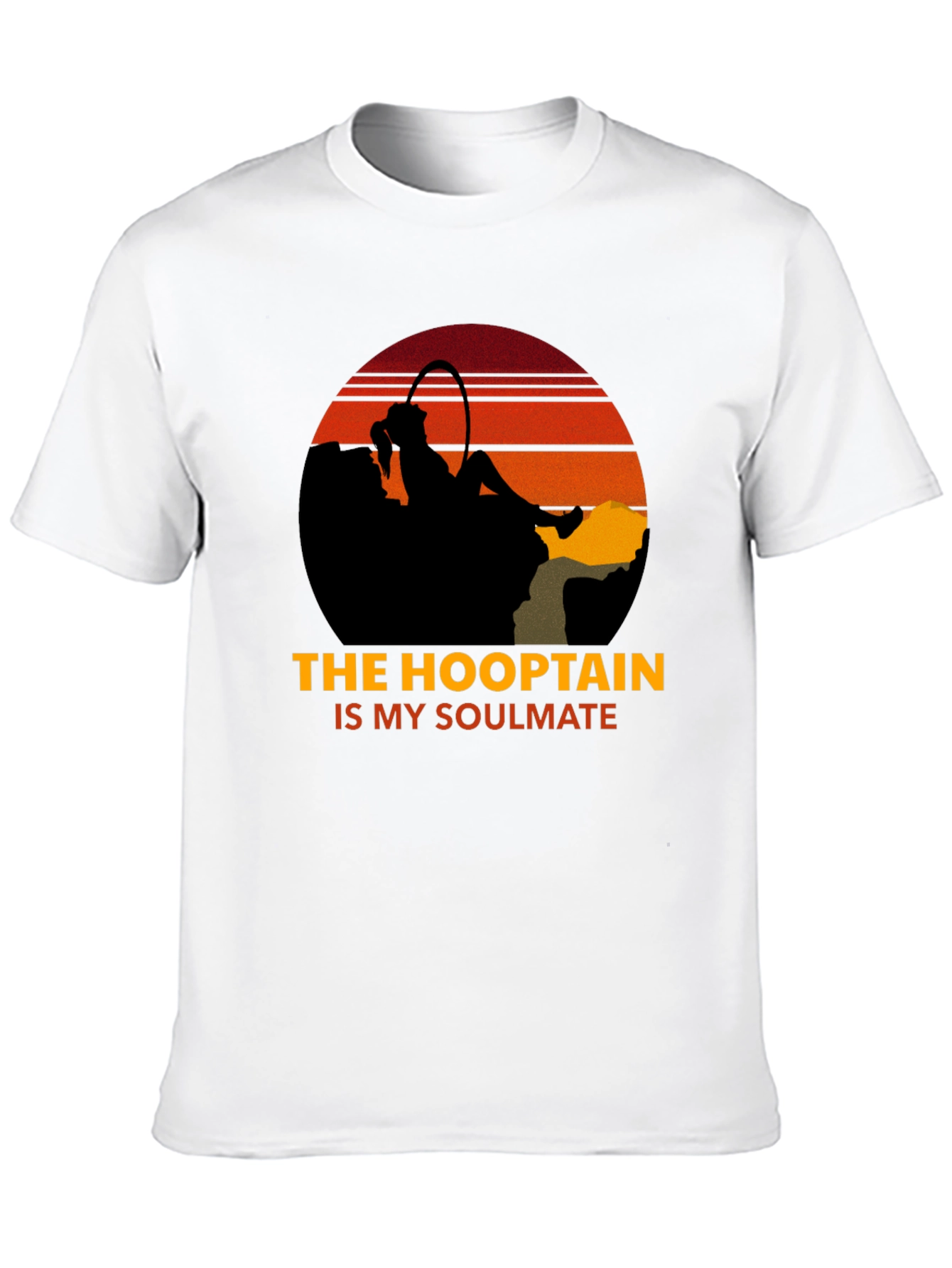The Hooptain is My Soulmate T-Shirt
