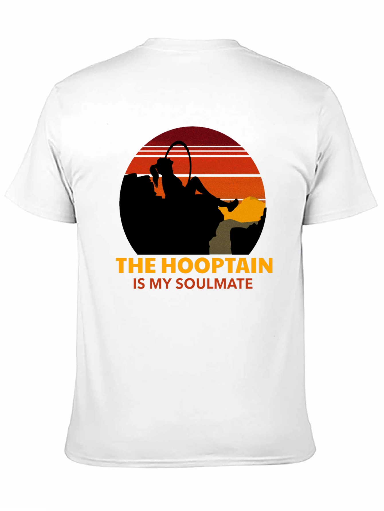 The Hooptain is My Soulmate T-Shirt