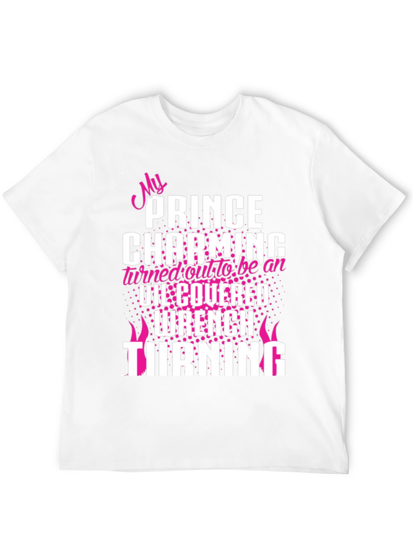 My Prince Charming Wrench Turning Black T-Shirt