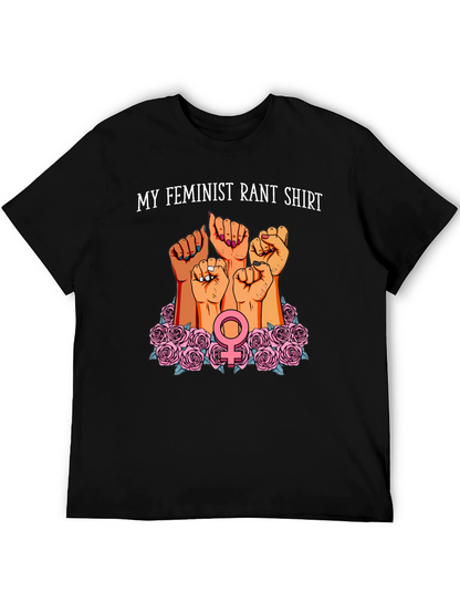 Feminist Rant T-Shirt | Empowering Womens Graphic Tee