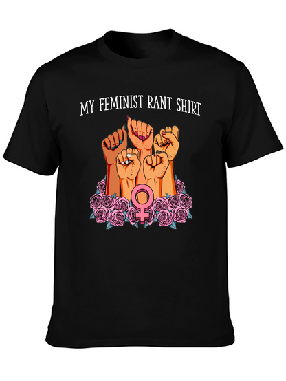 Feminist Rant T-Shirt | Empowering Womens Graphic Tee