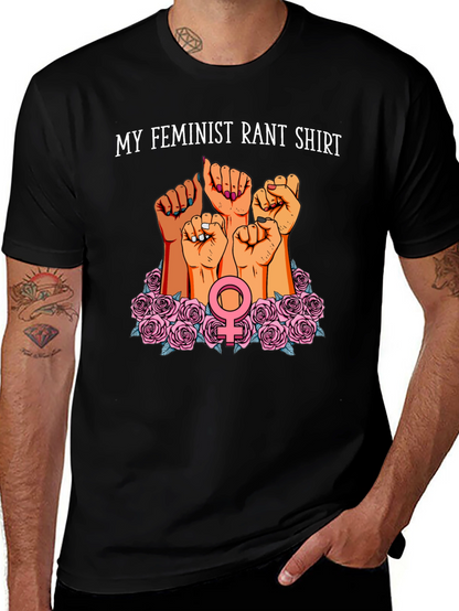 Feminist Rant T-Shirt | Empowering Womens Graphic Tee