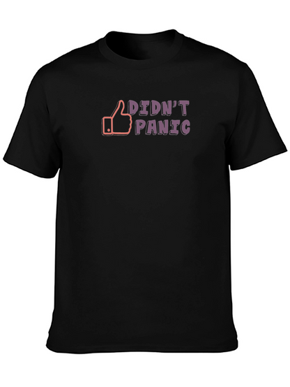 Didnt Panic Graphic Tee - Black Casual T-Shirt