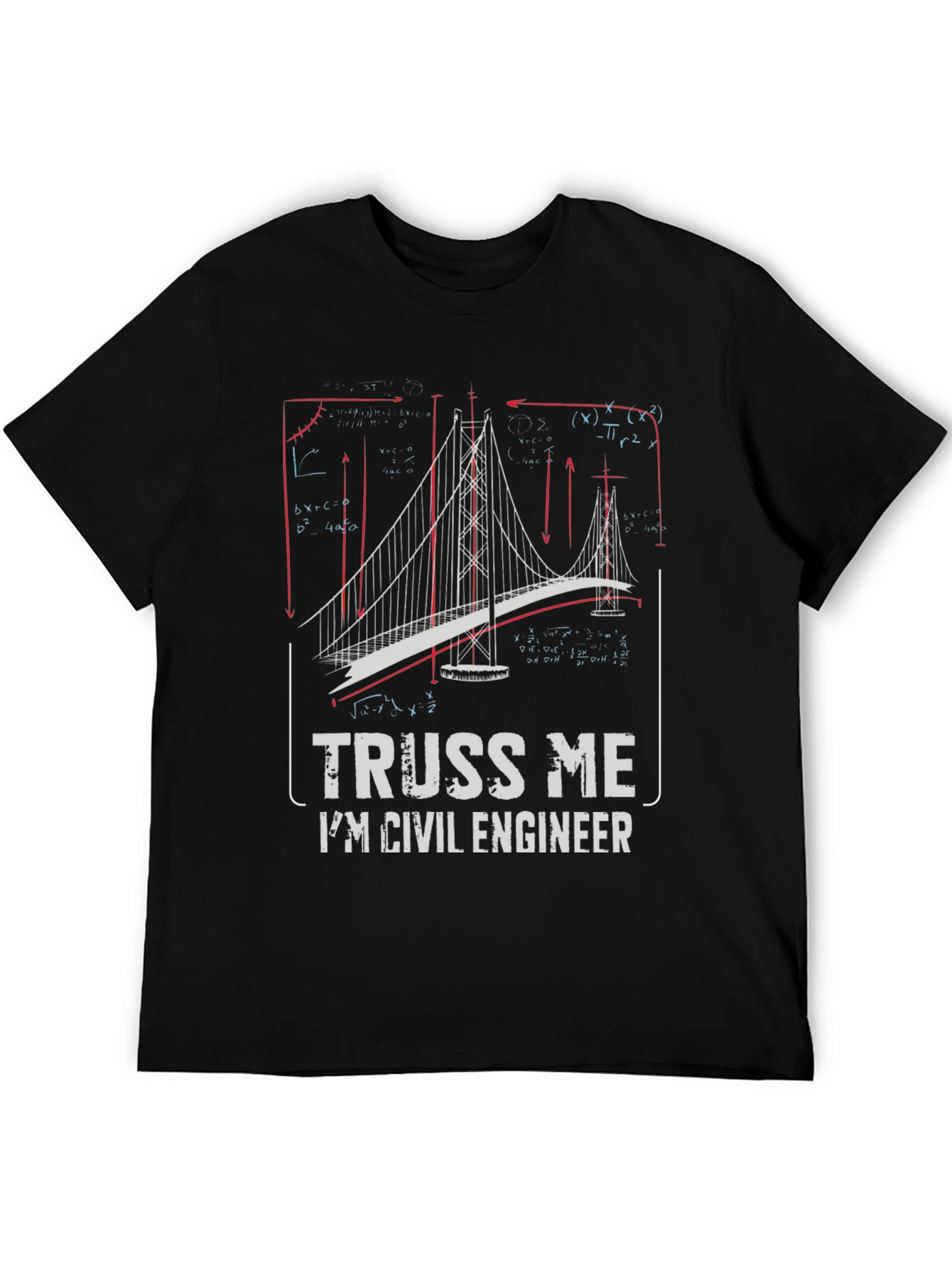 Civil Engineer Truss Me T-Shirt