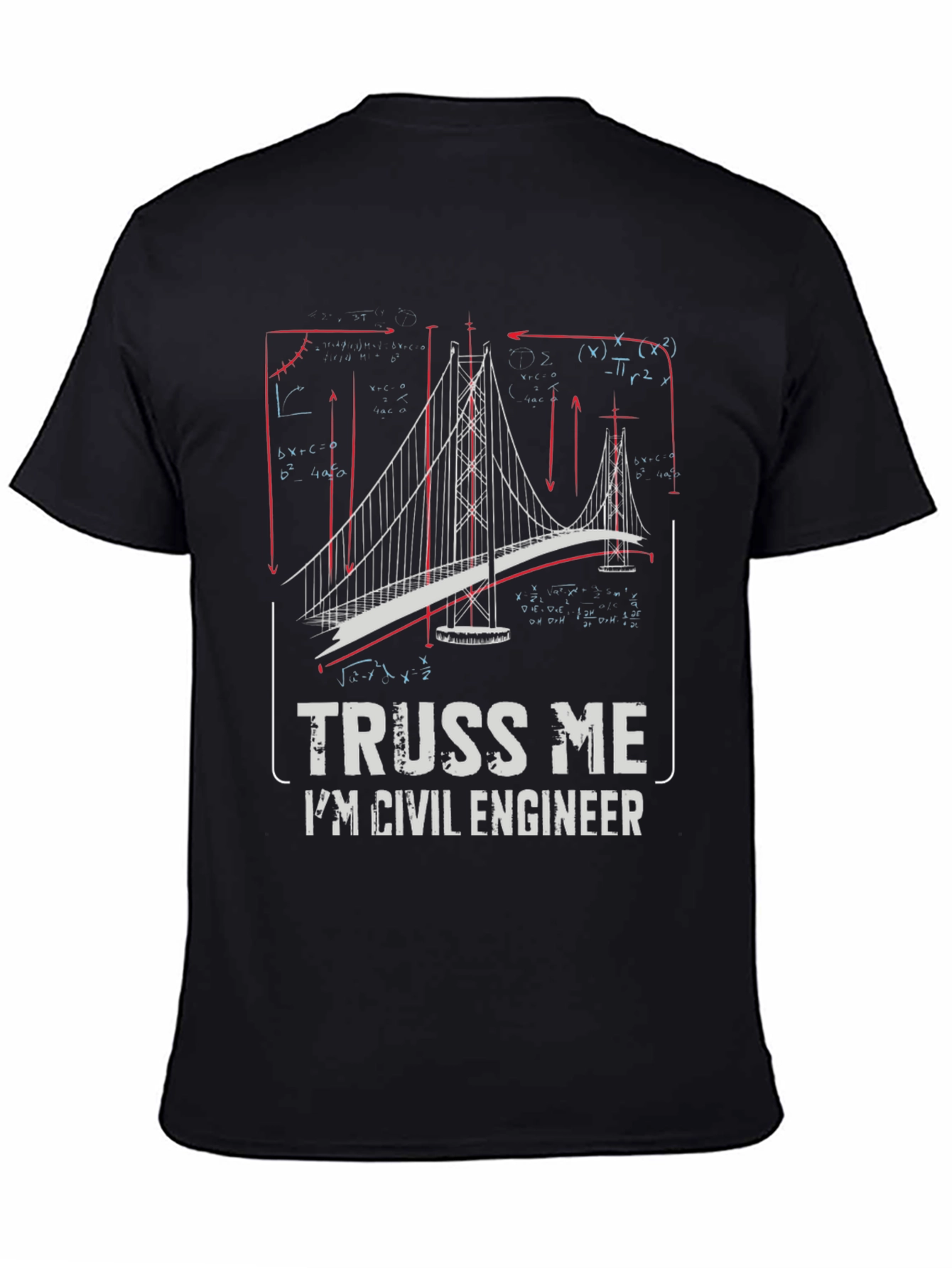 Civil Engineer Truss Me T-Shirt