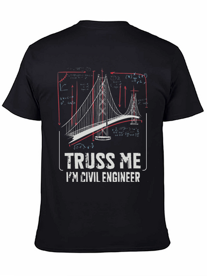 Civil Engineer Truss Me T-Shirt