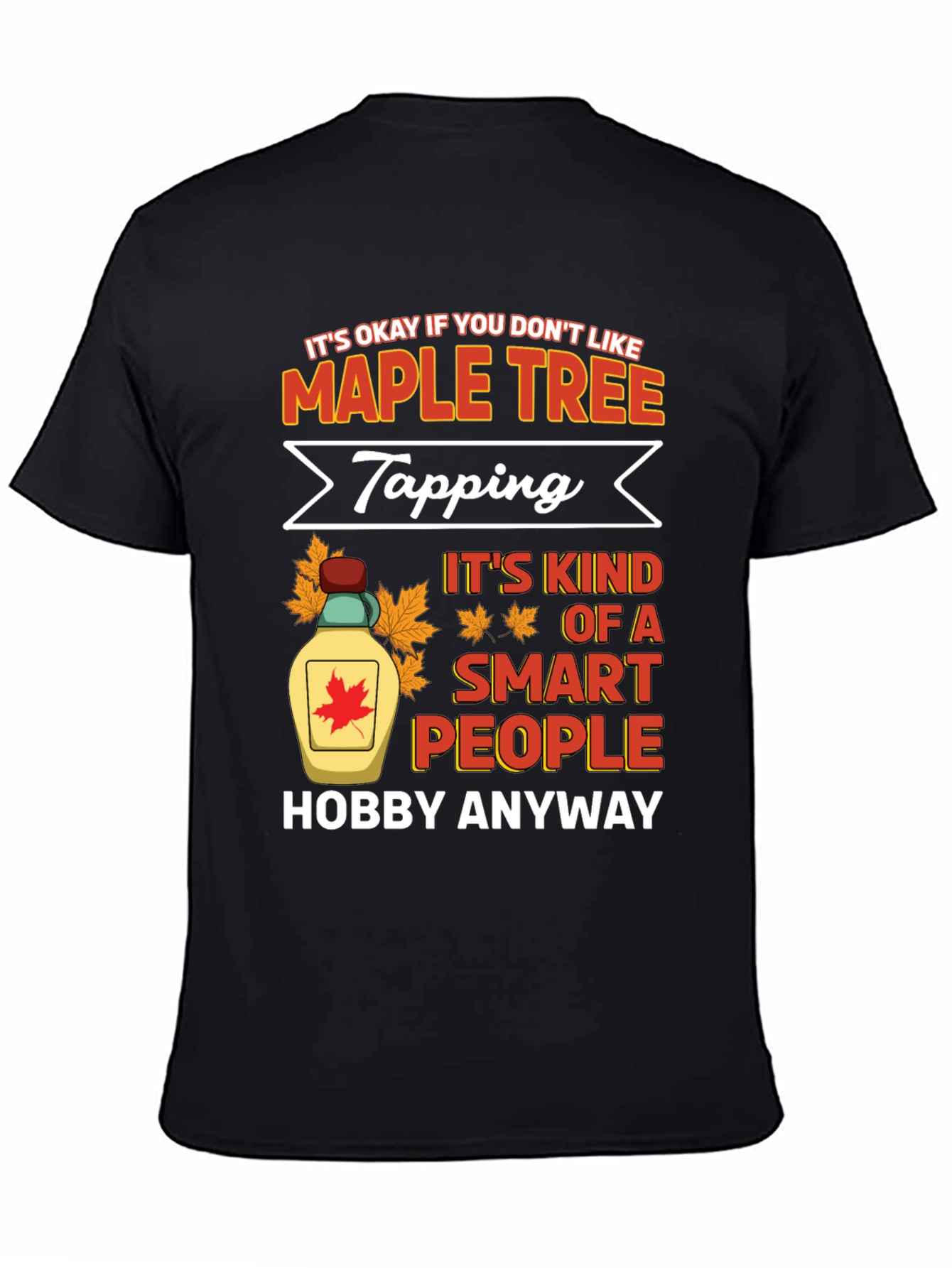 Maple Tree Tapping Hobby T-Shirt