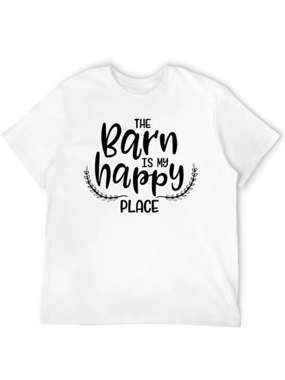 The Barn is My Happy Place T-Shirt