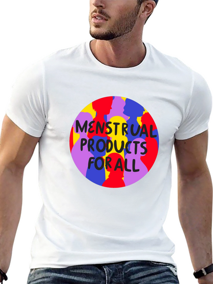 Menstrual Products For All T-Shirt