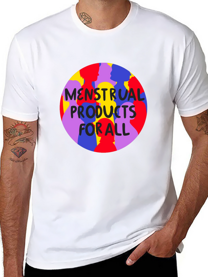 Menstrual Products For All T-Shirt