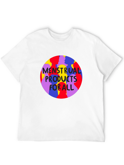 Menstrual Products For All T-Shirt