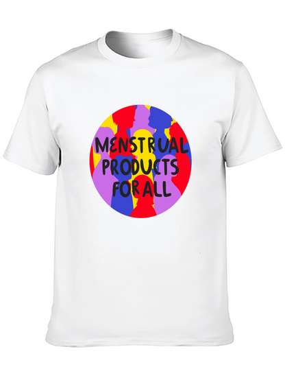 Menstrual Products For All T-Shirt