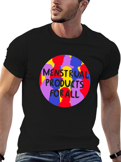 Menstrual Products For All T-Shirt