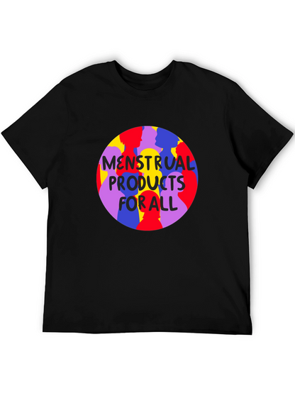 Menstrual Products For All T-Shirt