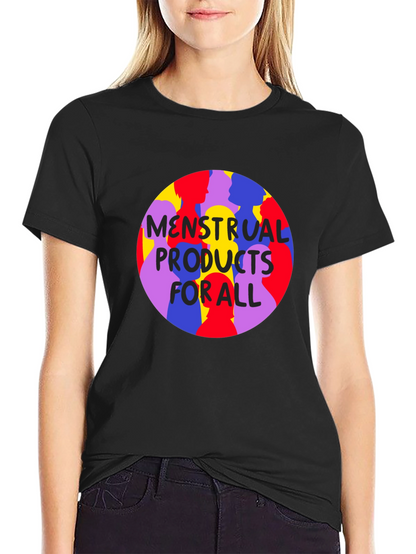 Menstrual Products For All T-Shirt