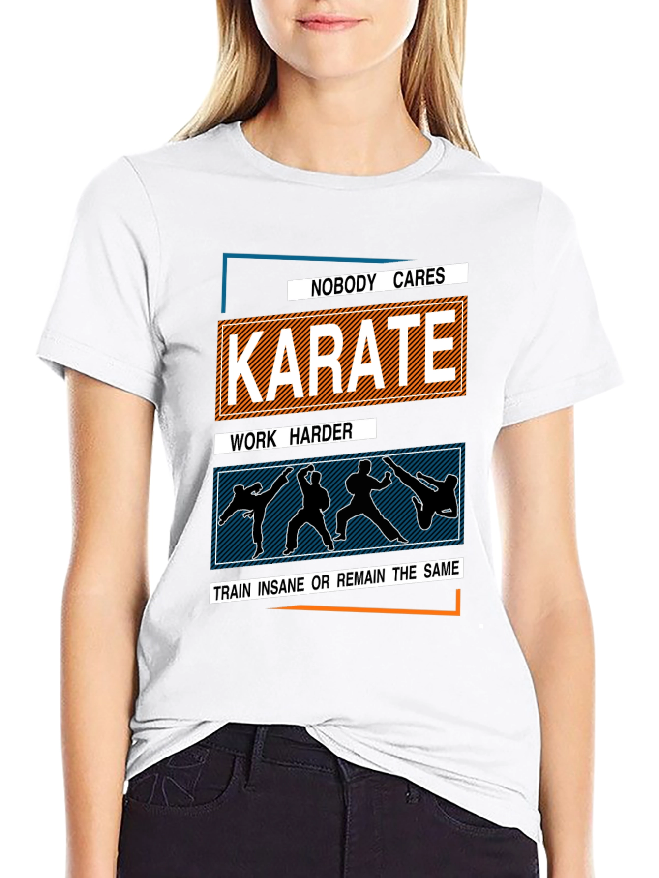 Karate Training T-Shirt: Nobody Cares Work Harder