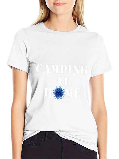 Camping at Home Black T-Shirt Novelty Graphic Tee