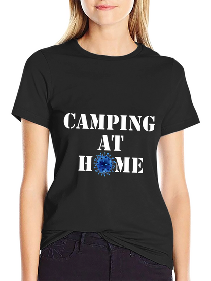 Camping at Home Black T-Shirt Novelty Graphic Tee