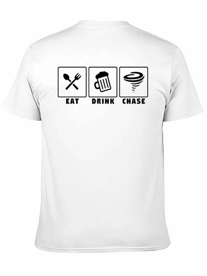 Eat Drink Chase T-Shirt - Fun Novelty Graphic Tee