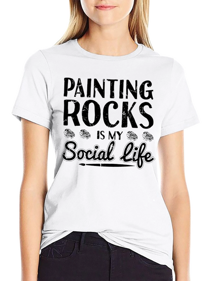 Painting Rocks Social Life T-Shirt