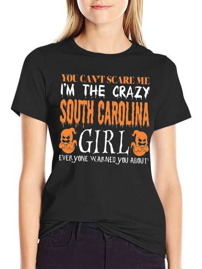 Crazy South Carolina Girl T-Shirt Halloween Tee