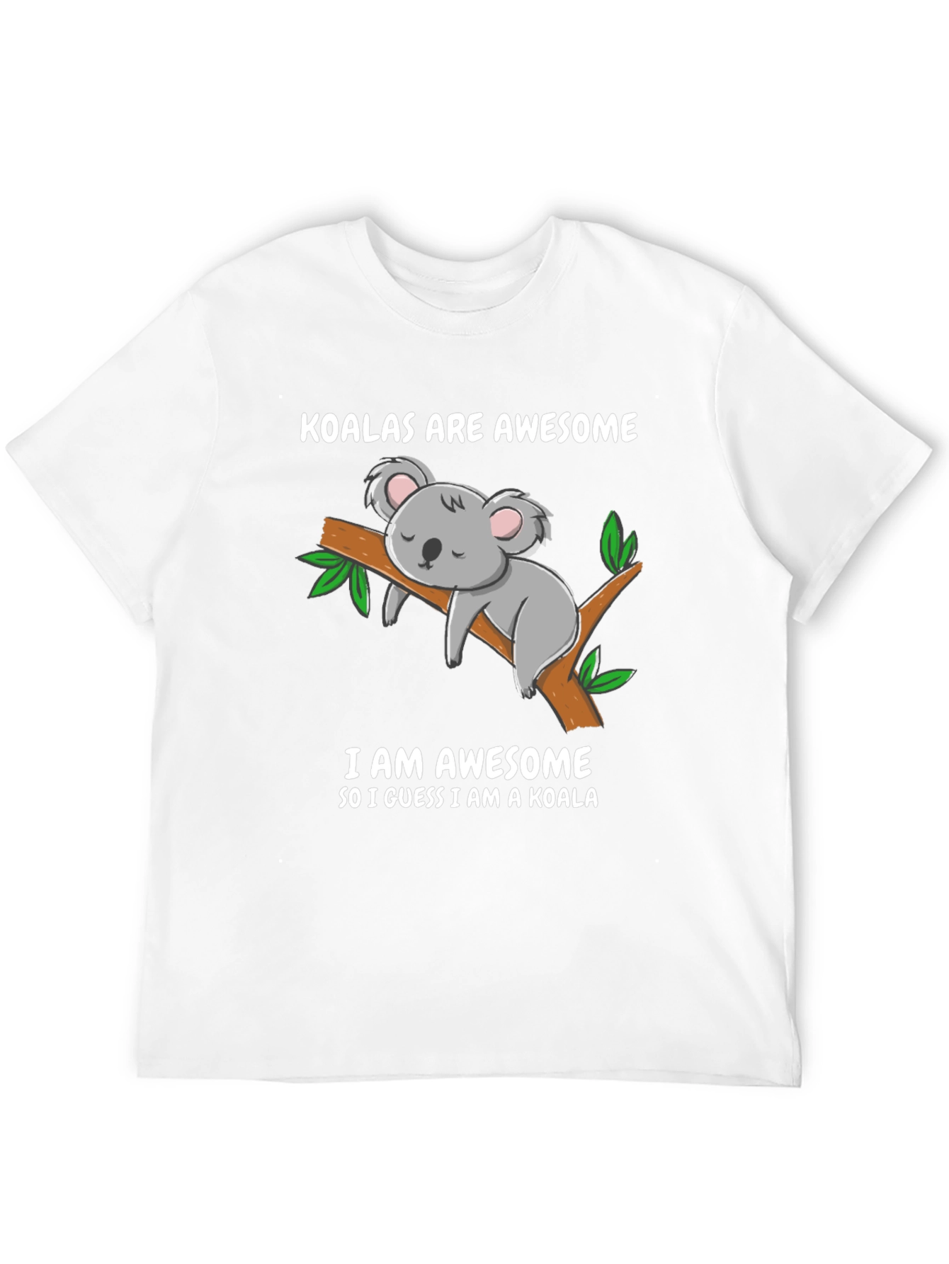 Koala Are Awesome Funny Graphic T-Shirt