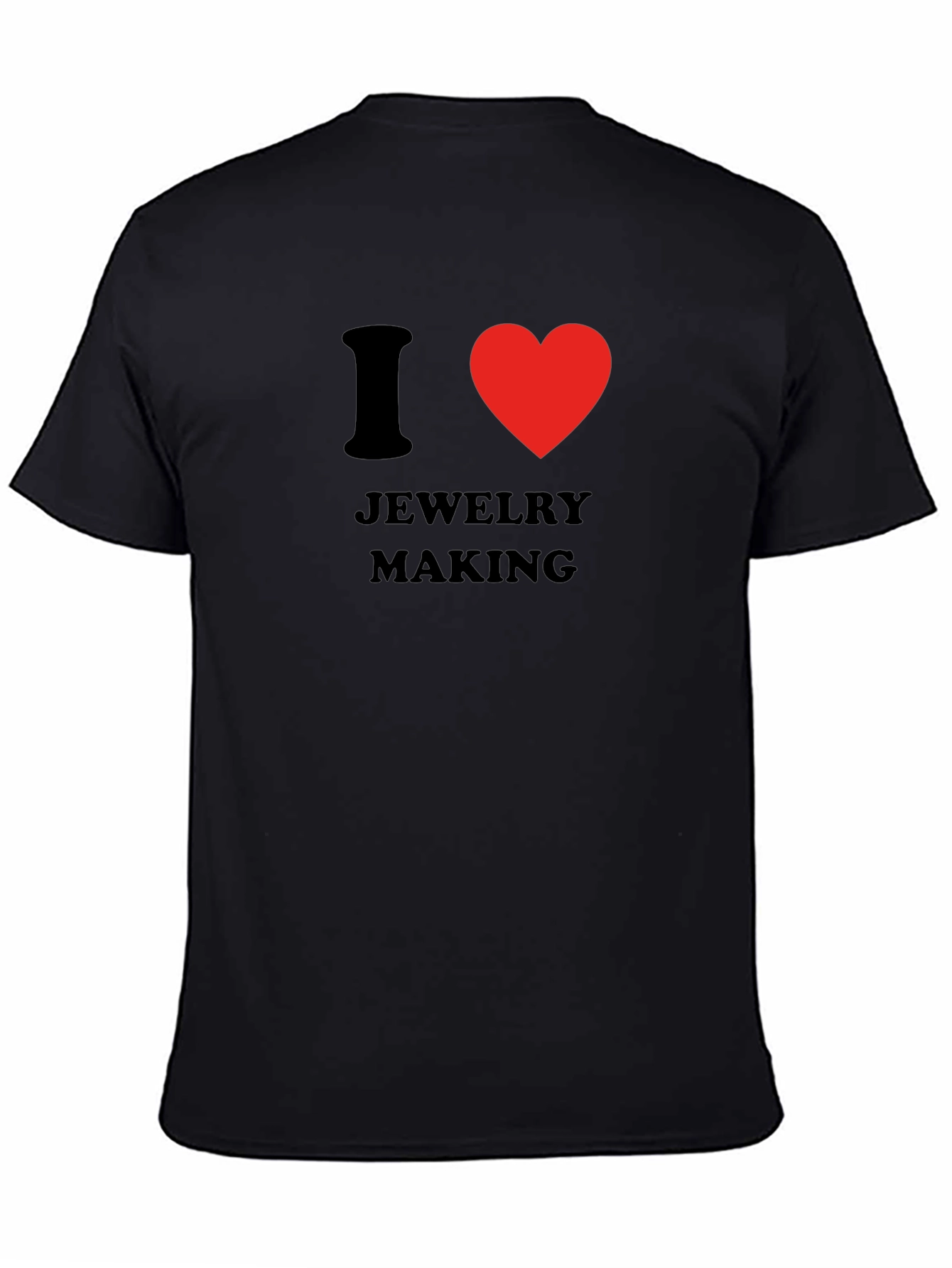 I Love Jewelry Making T-Shirt