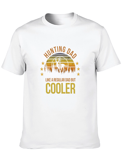 Hunting Dad T-Shirt - Cooler Than Regular Dads!