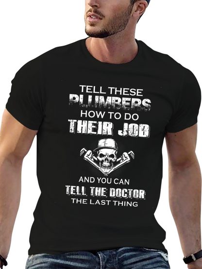 Plumbers Graphic Tee - Tell These Plumbers