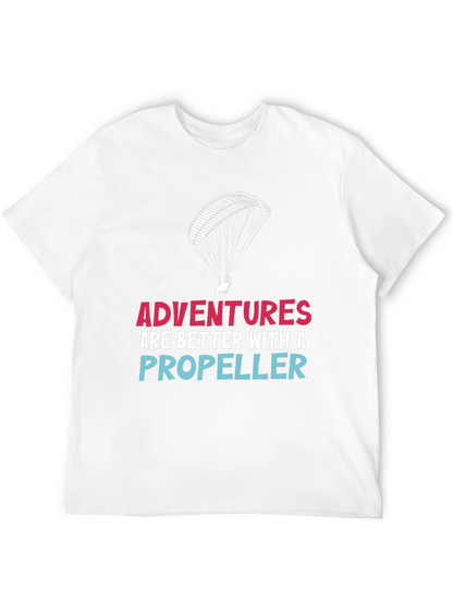 Adventures are Better with a Propeller T-Shirt